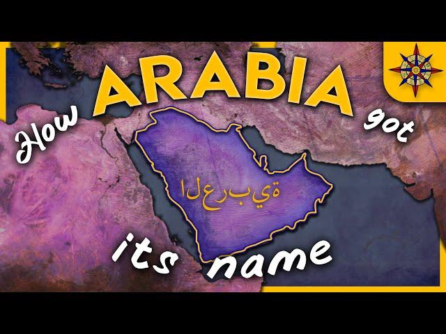 How Arabia Got Its Name