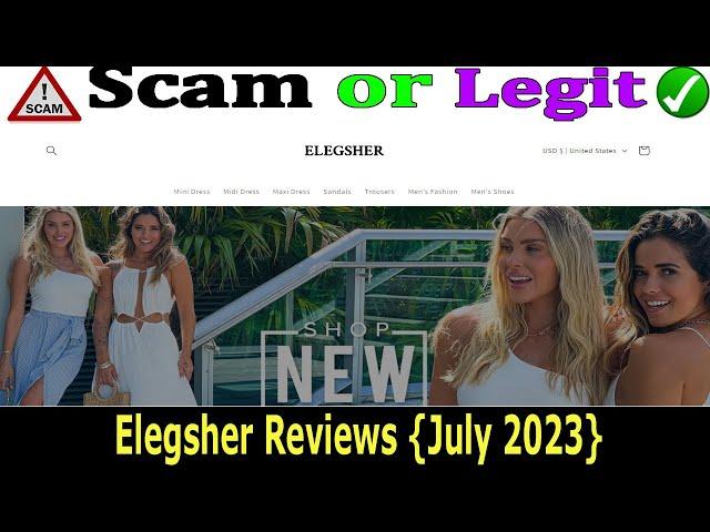 Elegsher Reviews (July 2023) Check Scam Or Legit - Watch Video | Scam Advisor Report