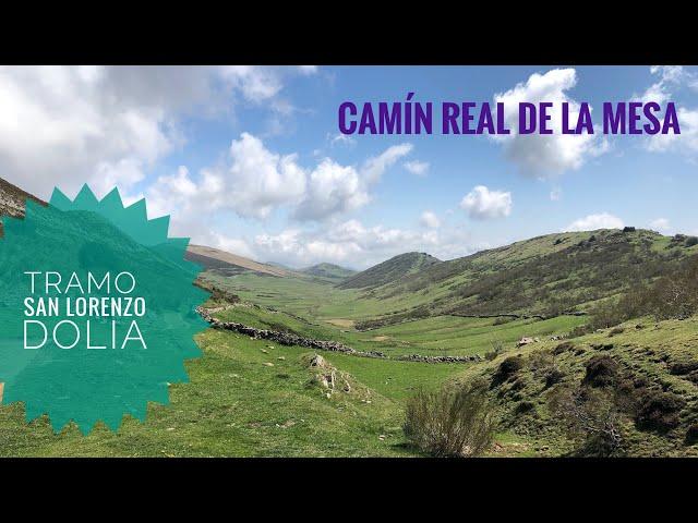 Camín Real de la Mesa, tramo San Lorenzo - Dolia