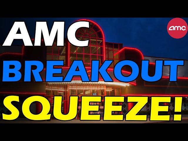 AMC BREAKOUT SQUEEZE! BIG BUYS! Short Squeeze Update