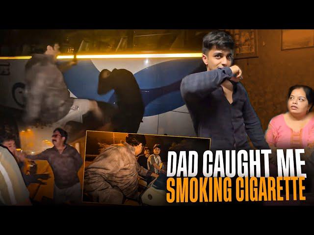 My Dad caught me smoking cigarette 