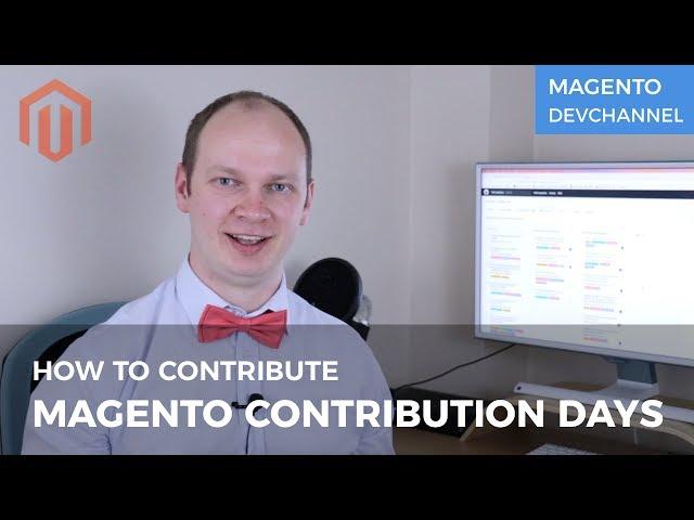 How to contribute during Magento Contribution Days | Max Pronko