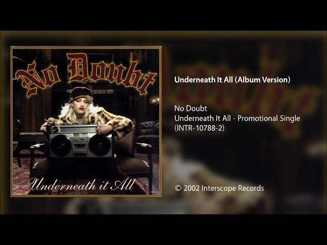 No Doubt - Underneath It All (Album Version)