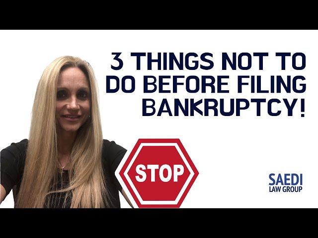 3 Things #NOT to Do #Before You File #Bankruptcy!