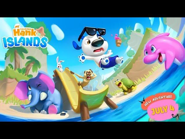 New Game! Coming Soon! My Talking Hank: Islands Gameplay Walkthrough Part 14 (Android/iOS)