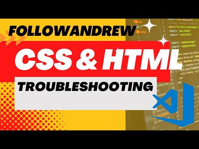 HTML &  CSS Troubleshooting Tips in VS Code | Beginner Tips