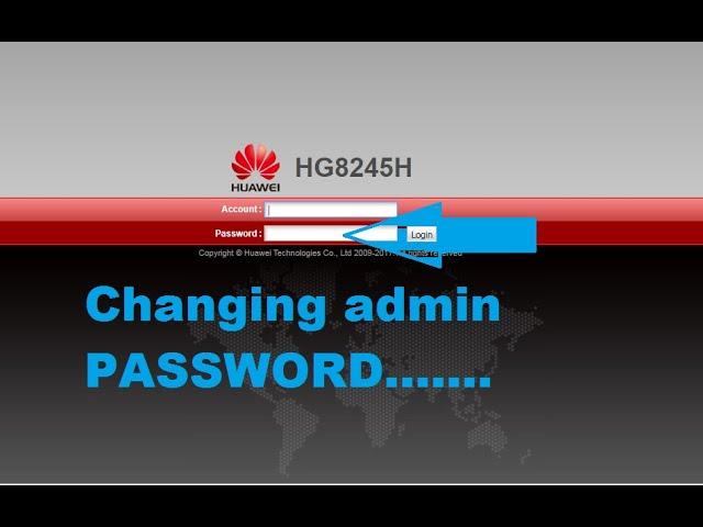 How To Change the Admin Username or Password of Huawei Routers ( HG8245H)