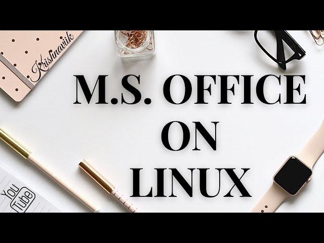 How To Install Microsoft Office on Linux PC/Laptop