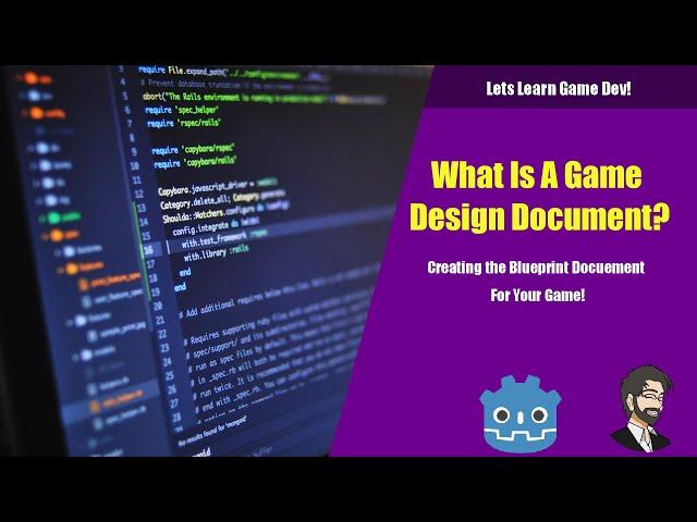 Lets Learn Game Dev | What is a Game Design Document? (GDD)