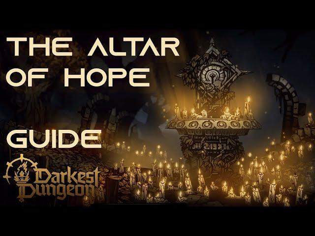 The Altar of Hope and You | Darkest Dungeon 2 Guide