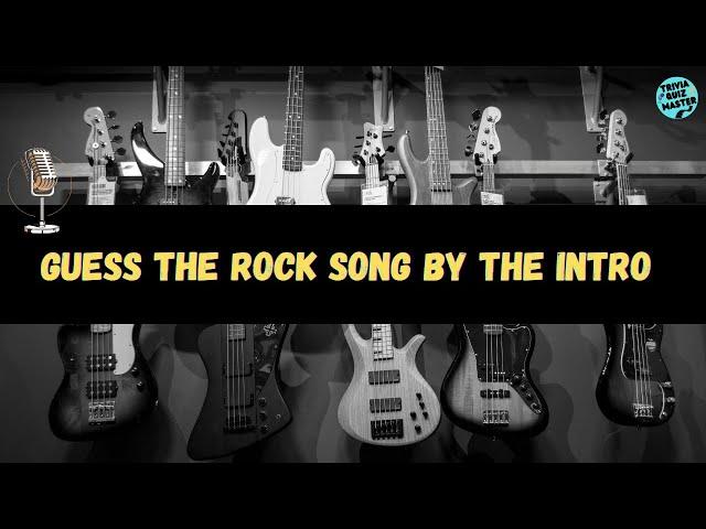 Guess the ROCK SONG by the INTRO  | Trivia/Quiz/Challenge