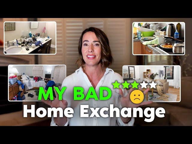 A Nightmare Home Swap: Worst Exchange Yet!