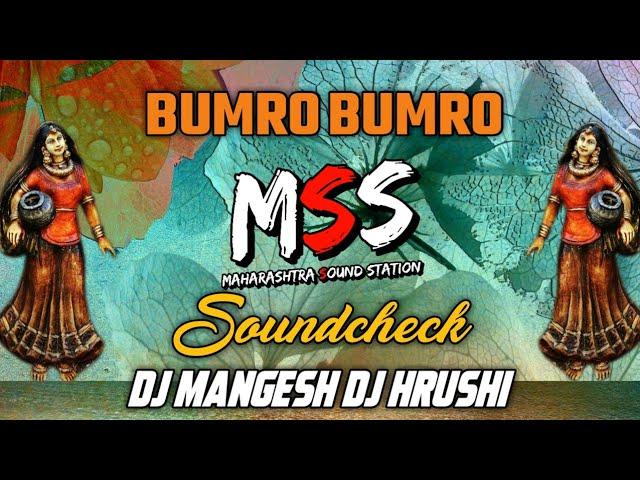 BUMRO BUMRO | SOUNDCHECK | DJ MANGESH | DJ HRUSHI | MSS092.