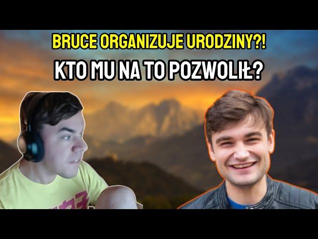 RANDOMBRUCE OBRAŻONY NA TWITCHA, A TERAZ ORGANIZUJE GÓRSKIE URODZINY?!