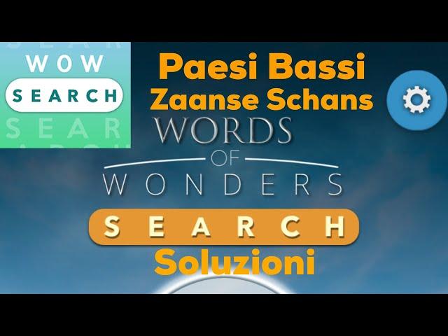 Soluzioni Words of Wonders: Search - PAESI BASSI - ZAANSE SCHANS -  iOS/Android