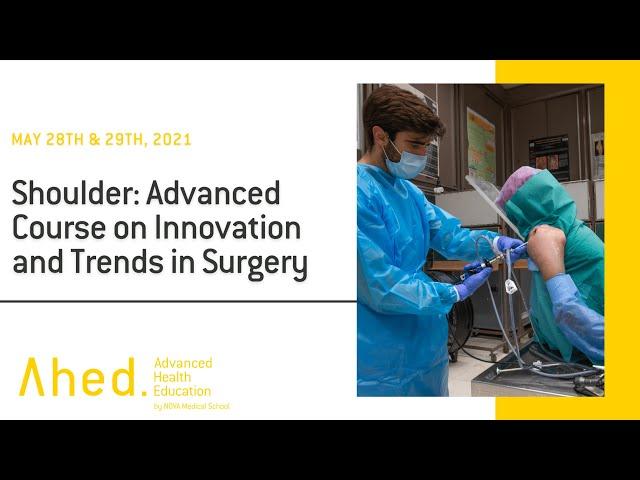 Shoulder: Advanced Course on Innovation and Trends in Surgery