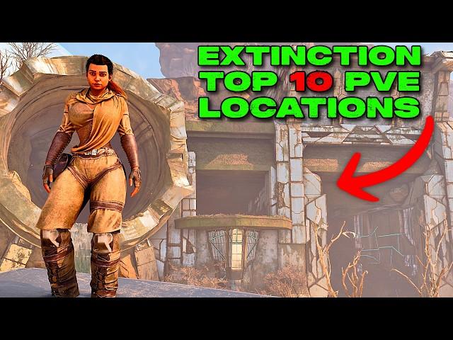 EXTINCTION TOP 10 PVE BASE LOCATIONS!!!