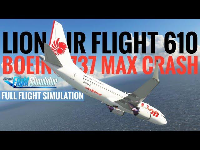 Lion Air Flight 610 | BOEING 737 MAX CRASH SIMULATION