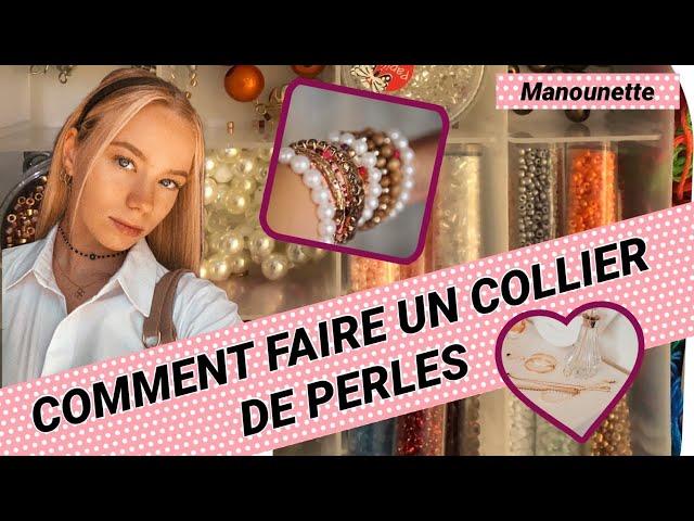 COMMENT CREER UN COLLIER DE PERLES | MANOUNETTE