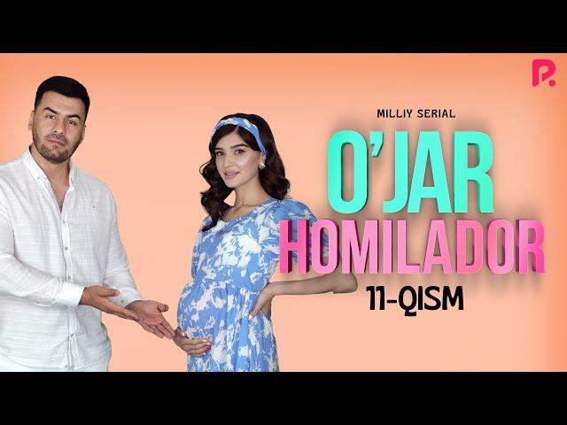 O'jar homilador 11-qism (milliy serial) | Ужар хомиладор 11-кисм (миллий сериал)