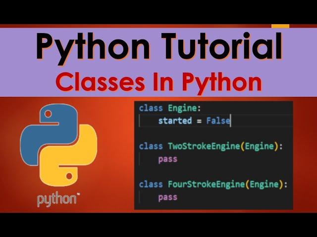 Python Tutorial | Classes In Python
