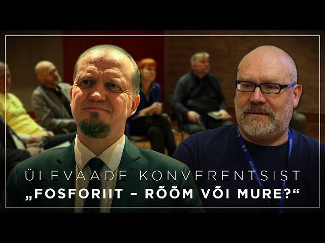 Ülevaade konverentsist „Fosforiit – rõõm või mure?