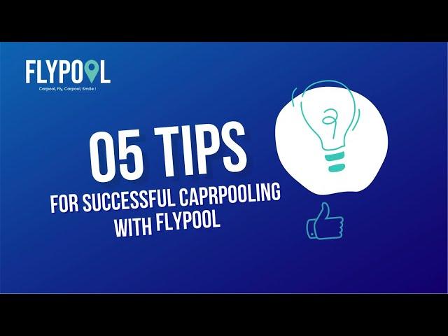 5 TIPS FOR SUCCESSFUL CARPOOLING WITH FLYPOOL 