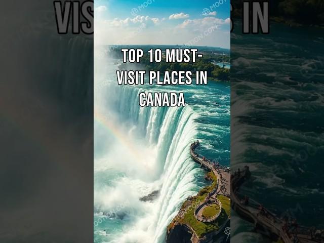 Top 10 Places to Visit in Canada