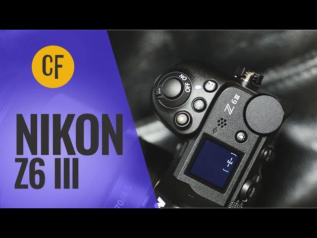 Nikon Z6 III Camera Review