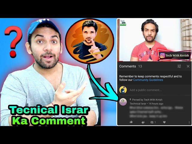 Tecnical Israr Commented on My Video  | Supports Tech With Krrish Channel | Motivational Video