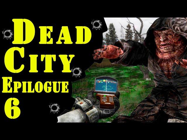  S.T.A.L.K.E.R. Dead City Epilogue  #6 Слизи для Назара. Бункер управления РЛС! Детектор Элит+