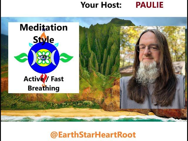 Meditation Style: Active / Fast Breathing