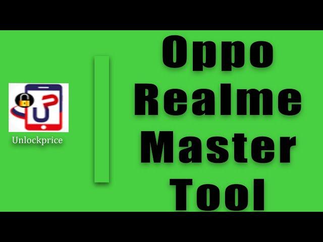 Oppo Realme Master Tool Activation # unlockprice