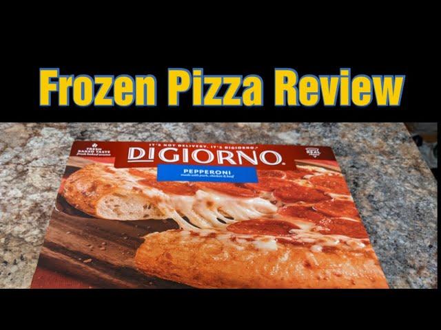 FROZEN PIZZA REVIEW: Digiorno Pepperoni Rising Crust Original Pizza