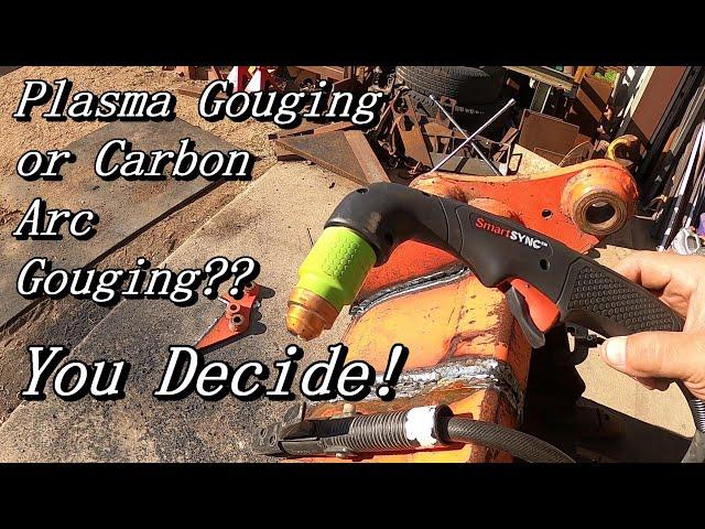 Plasma Gouging or Carbon Arc Gouging? You decide.