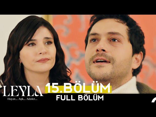 Leyla 15.Bölüm | Drama Review | Leyla Bölüm 15