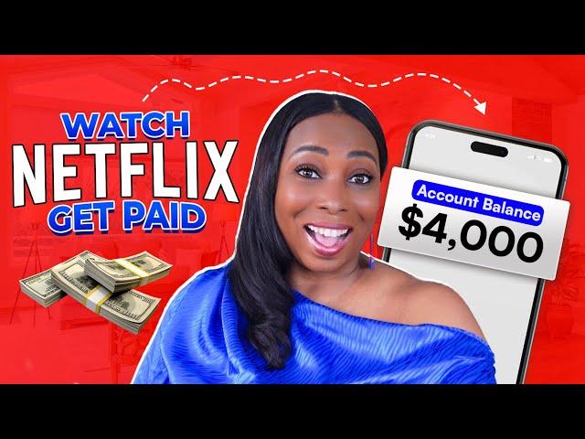 5 Ways to Get Paid Watching Netflix – Earn $4,000 a Month