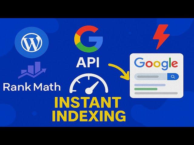 Fast Indexing Setup Using Google API | Google Instant Indexing by RankMath
