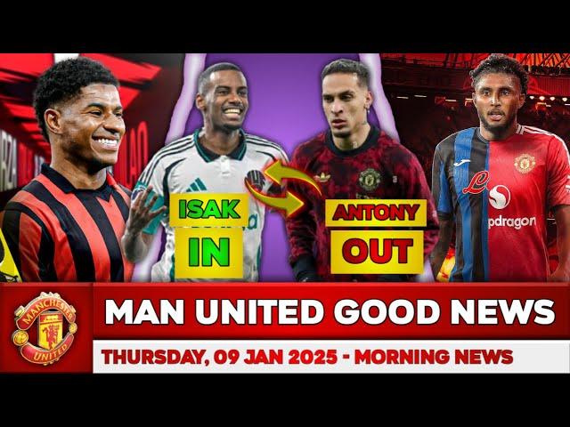  MANCHESTER UNITED NEWS TODAY  MAN UTD TRANSFER  ALEXANDER ISAK IN ANTONY OUT?? MENDES TO MAN UTD