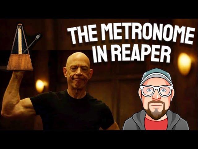 The Metronome in REAPER