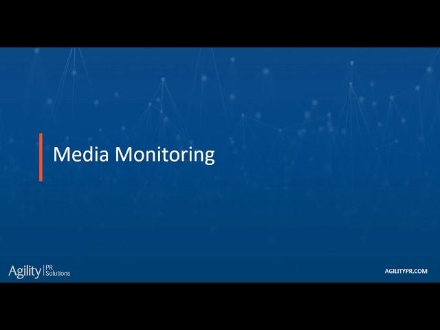 How to use Agility for media monitoring - Media Monitor Demo - Agility PR Solutions