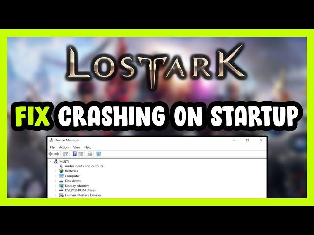 How to FIX Lost Ark Crashing on Startup!