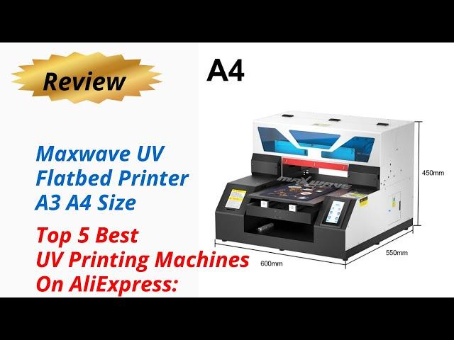 Review Maxwave UV Flatbed Printer A3 A4 Size 2024