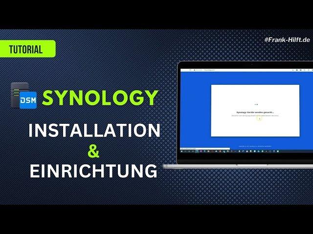 Synology DS224+ Installation Tutorial: Alles, was du wissen musst