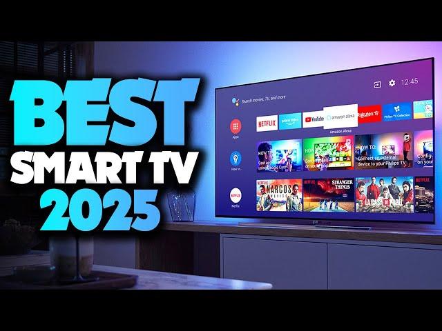 Best Smart TVs 2025 - The Only 5 You Should Consider Today