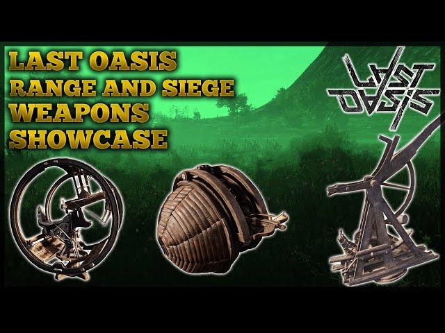 Last Oasis | Ranged and Siege weapon showcase