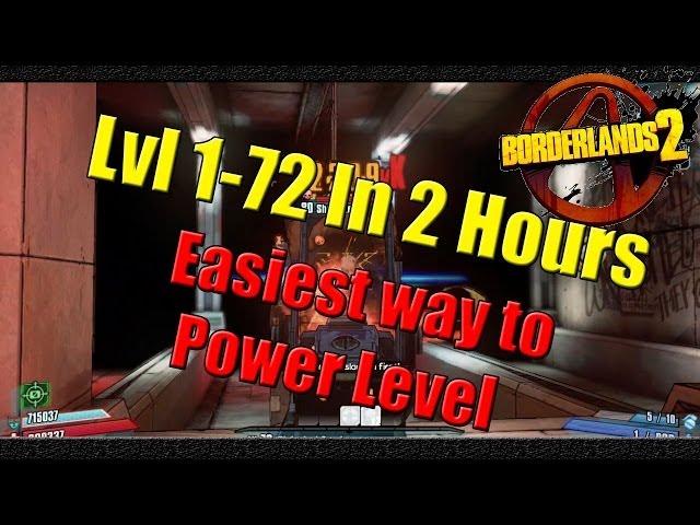 Borderlands 2 | Fastest way to Power level Solo or Team | Lvl 1-72 in around 2 Hours