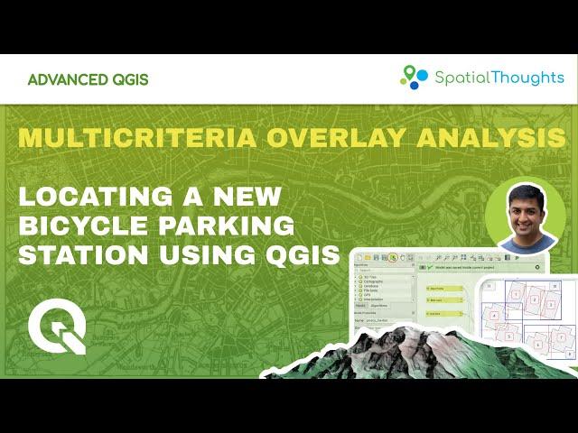 Locating A New Bicycle Parking Station using Multicriteria Overlay Analysis  - Advanced QGIS