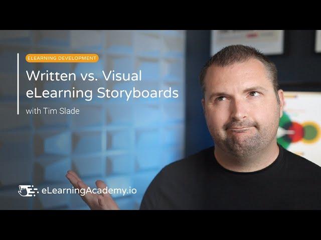 Written vs. Visual eLearning Storyboards