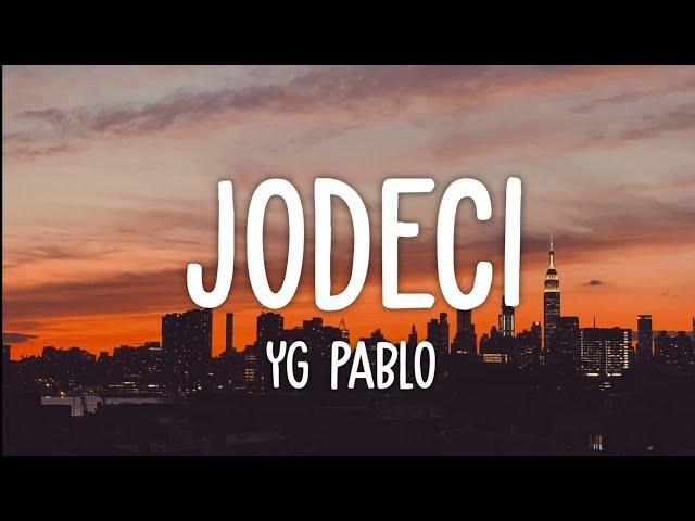 YG Pablo - Jodeci (Lyrics) | je bois du hennessy dance comme jodeci